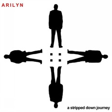 A Stripped Down Journey mp3 Album by Arilyn