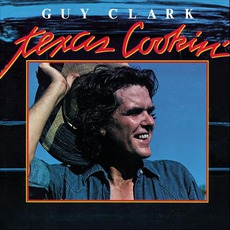 Texas Cookin' mp3 Album by Guy Clark