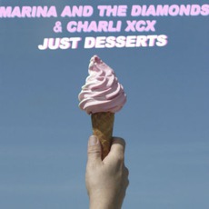 Just Desserts mp3 Single by Marina And The Diamonds & Charli XCX
