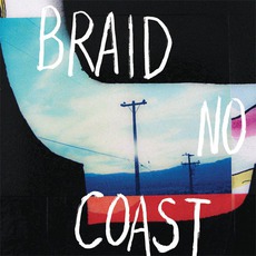 No Coast mp3 Album by Braid