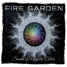 Sound Of Majestic Colors mp3 Album by Fire Garden