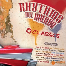 Rhythms Del Mundo: Classics mp3 Album by Rhythms Del Mundo