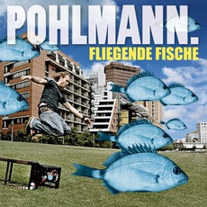 Fliegende Fische mp3 Album by Pohlmann.