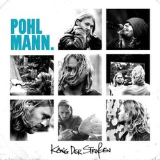 König Der Straßen mp3 Album by Pohlmann.