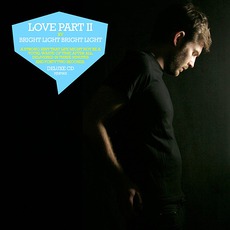 Love Part II mp3 Single by Bright Light Bright Light