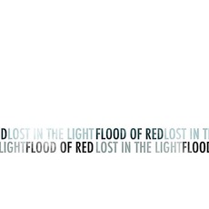 Lost In The Light mp3 Album by Flood Of Red