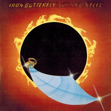 Sun And Steel mp3 Album by Iron Butterfly