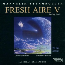 Fresh Aire V: To The Moon mp3 Album by Mannheim Steamroller