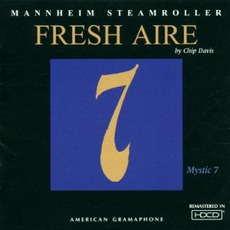 Fresh Aire 7: Mystic 7 mp3 Album by Mannheim Steamroller