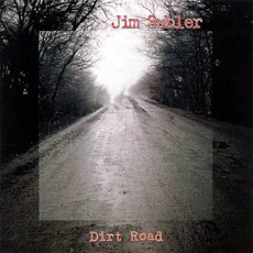 Dirt Road mp3 Album by Jim Suhler