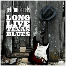 Long Live Texas Blues mp3 Album by Jeff Michaels