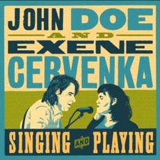 Singing And Playing mp3 Album by John Doe And Exene Cervenka