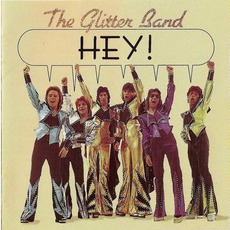 Hey! (Remastered) mp3 Album by The Glitter Band