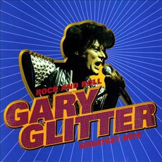 Rock And Roll: Gary Glitter's Greatest Hits mp3 Artist Compilation by Gary Glitter