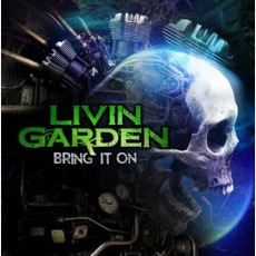 Bring It On mp3 Album by Livin Garden