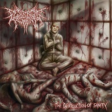 The Destruction Of Sanity mp3 Album by Festering Remains