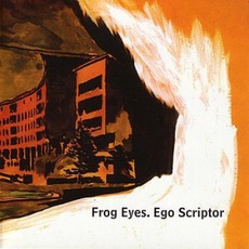 Ego Scriptor mp3 Album by Frog Eyes