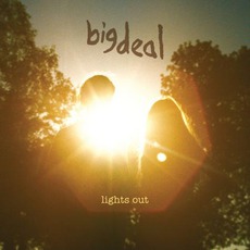 Lights Out mp3 Album by Big Deal