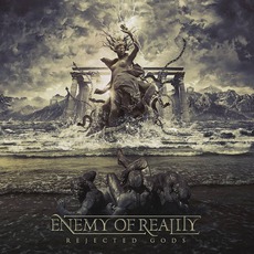 Rejected Gods mp3 Album by Enemy Of Reality
