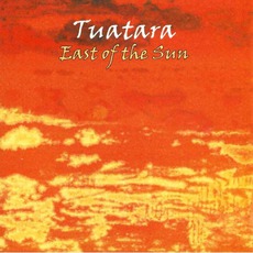 East Of The Sun mp3 Album by Tuatara