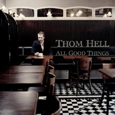 All Good Things mp3 Album by Thom Hell