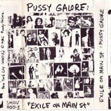 Exile On Main St. mp3 Album by Pussy Galore