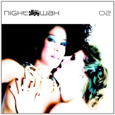Nightwax 02 mp3 Compilation by Various Artists