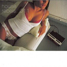 House Rebels 011 mp3 Compilation by Various Artists