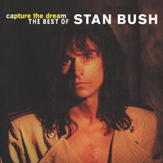 Capture The Dream - The Best Of mp3 Artist Compilation by Stan Bush