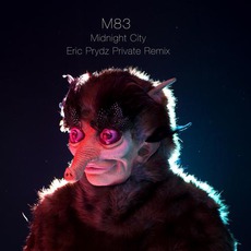 Midnight City (Eric Prydz Private Remix) mp3 Single by M83