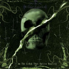 I Am The Crack That Splits Reality mp3 Album by Wilder Falotico