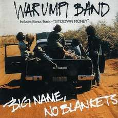 Big Name, No Blankets mp3 Album by Warumpi Band