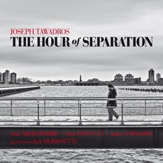 The Hour Of Separation mp3 Album by Joseph Tawadros