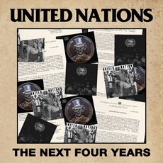 The Next Four Years mp3 Album by United Nations (USA)