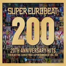 Super Eurobeat, Volume 200 mp3 Compilation by Various Artists