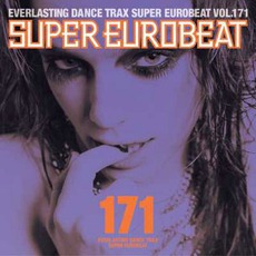 Super Eurobeat, Volume 171 mp3 Compilation by Various Artists