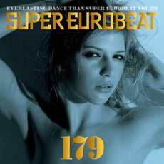 Super Eurobeat, Volume 179 mp3 Compilation by Various Artists