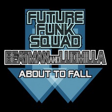 About To Fall mp3 Single by Future Funk Squad, Beatman & Ludmilla