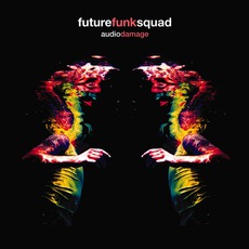 Audio Damage mp3 Album by Future Funk Squad