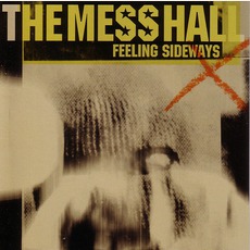 Feeling Sideways mp3 Album by The Mess Hall