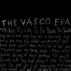 Oh We Do Like To Be Beside The Seaside mp3 Album by The Vasco Era