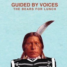 The Bears For Lunch mp3 Album by Guided By Voices