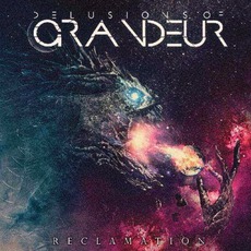 Reclamation mp3 Album by Delusions Of Grandeur