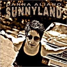 Sunnyland mp3 Album by Danna Aliano