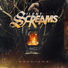 Hope For Now mp3 Album by Silent Screams