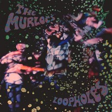 Loopholes mp3 Album by The Murlocs