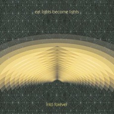 Into Forever mp3 Album by Eat Lights Become Lights