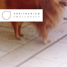 Smalldog EP mp3 Album by Arbitrarium