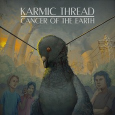 Cancer Of The Earth mp3 Album by Karmic Thread