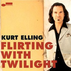 Flirting With Twilight mp3 Album by Kurt Elling